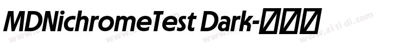 MDNichromeTest Dark字体转换